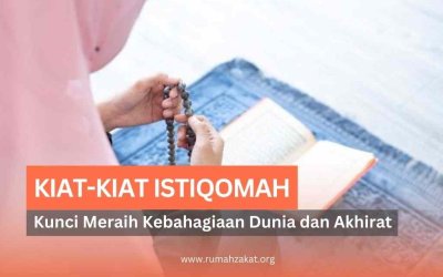 Kiat-Kiat Istiqomah: Kunci Meraih Kebahagiaan Dunia dan Akhirat