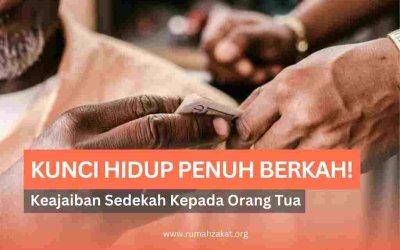Keajaiban Sedekah kepada Orang Tua: Kunci Hidup Penuh Berkah