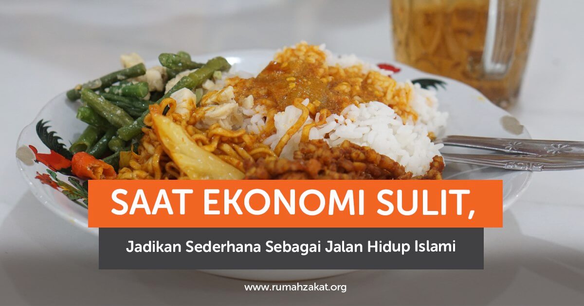 photo_2025-09-03_16-01-27 Ilustrasi sederhana sebagai jalan hidup Islami dalam kondisi ekonomi sulit