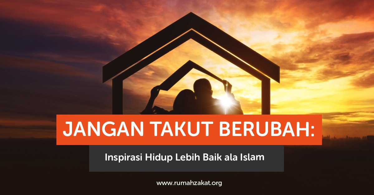 Ilustrasi jangan takut berubah dalam Islam
