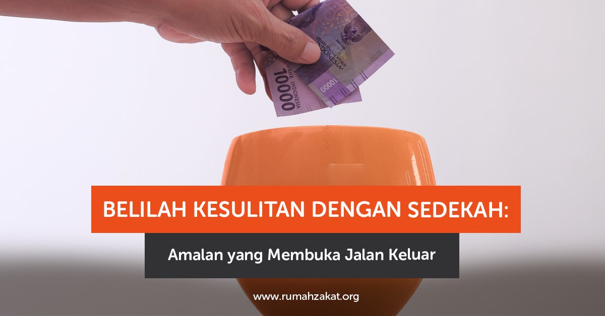 photo_2025-09-10_14-55-25 Ilustrasi sedekah membuka jalan keluar dari kesulitan hidup