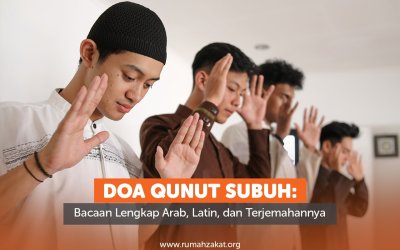 Doa Qunut Subuh: Bacaan Lengkap Arab, Latin, dan Terjemahannya