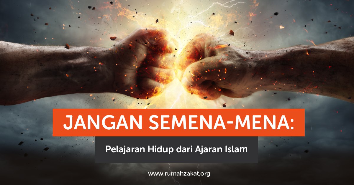 jangan semena-mena dalam ajaran Islam