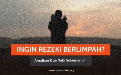Ingin Rezeki Berlimpah? Amalkan Doa Nabi Sulaiman