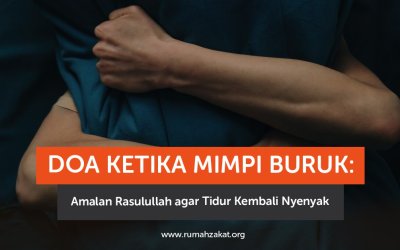 Doa Ketika Mimpi Buruk: Amalan Rasulullah agar Tidur Kembali Nyenyak