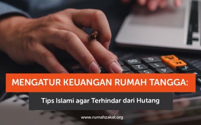 Mengatur Keuangan Rumah Tangga: Tips Islami agar Terhindar dari Hutang