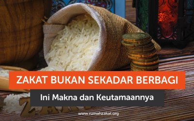 Zakat Bukan Sekadar Berbagi, Ini Makna dan Keutamaannya