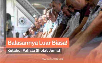 Pahala Sholat Jumat: Amalan yang Ringan, Tapi Balasannya Luar Biasa!