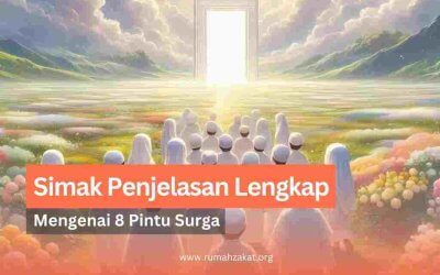 8 Pintu Surga dalam Islam: Ini Penjelasan Lengkap Serta Dalilnya