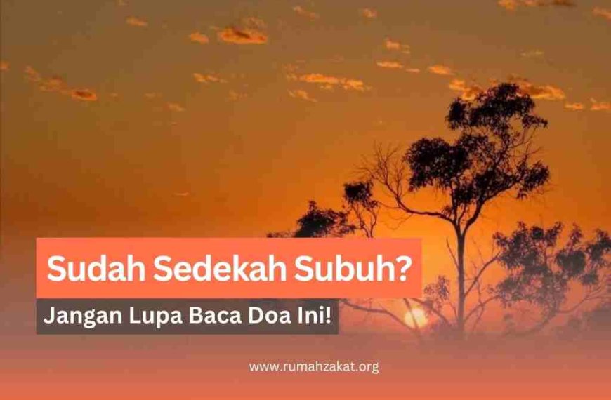 doa setelah sedekah subuh