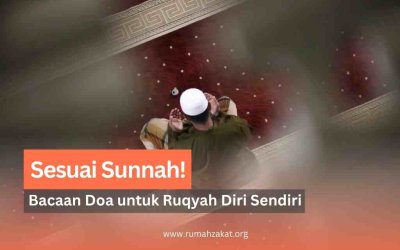 Sesuai Sunnah! Ini Dia Bacaan Doa untuk Ruqyah Diri Sendiri