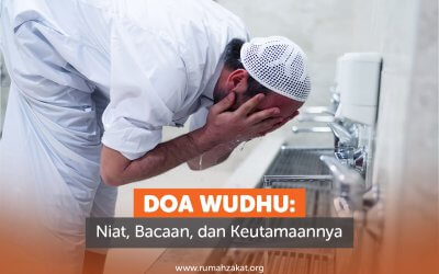Doa Wudhu: Niat, Bacaan, dan Keutamaannya