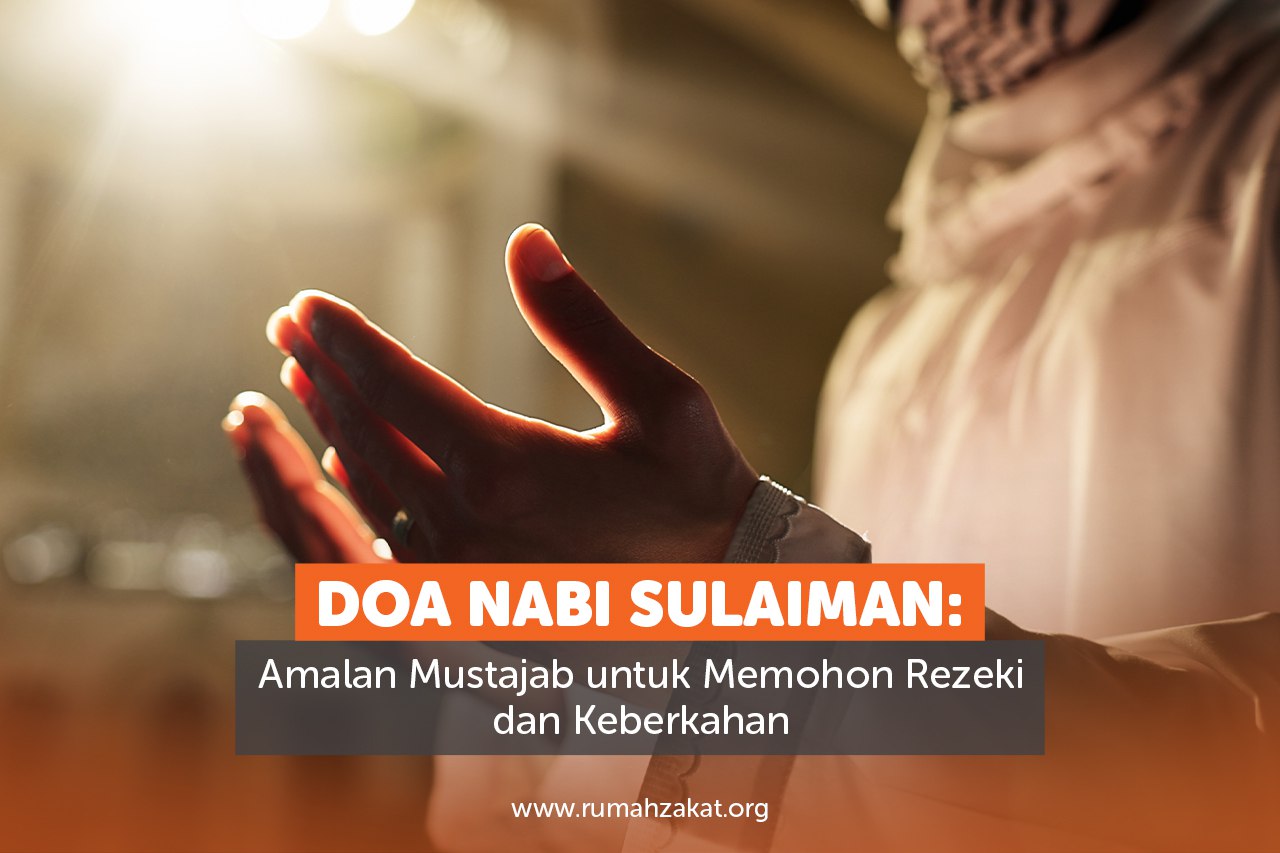 Doa Nabi Sulaiman untuk memohon rezeki dan keberkahan