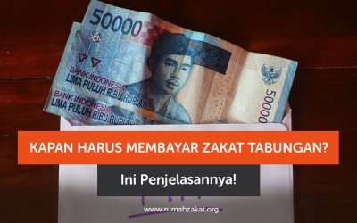 Kapan Harus Membayar Zakat Tabungan? Ini Penjelasannya!