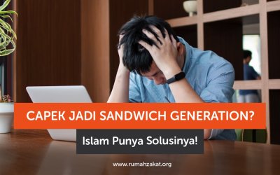 Capek Jadi Sandwich Generation? Islam Punya Solusinya!
