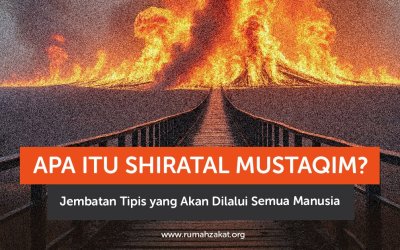 Apa Itu Shiratal Mustaqim? Jembatan Tipis yang Akan Dilalui Semua Manusia