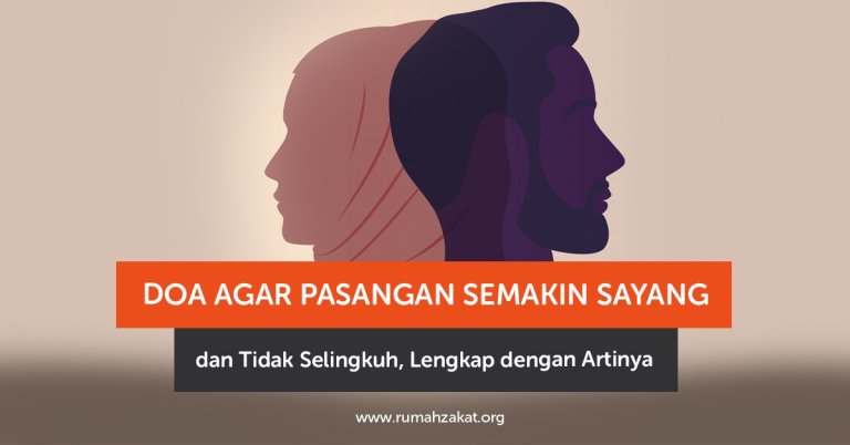 Doa Agar Pasangan Semakin Sayang dan Tidak Selingkuh, Lengkap dengan Artinya
