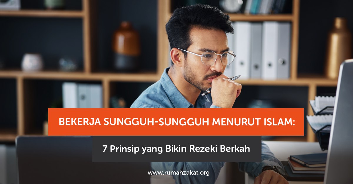 Bekerja sungguh-sungguh menurut Islam