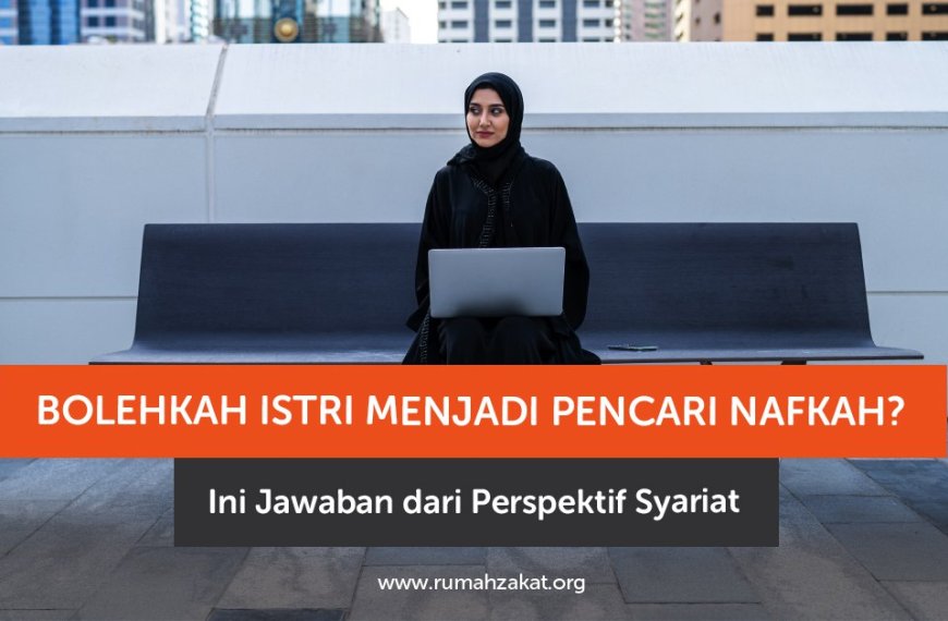 Pasangan Muslim saling mendukung dalam mencari nafkah yang halal.
