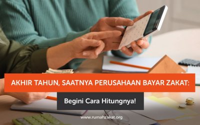 Akhir Tahun, Saatnya Perusahaan Bayar Zakat: Begini Cara Hitungnya!