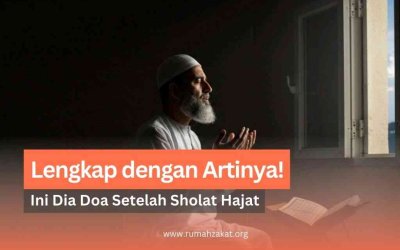 Bacaan Doa Setelah Sholat Hajat, Lengkap dengan Artinya!