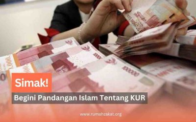 Bagaimana Pandangan Islam tentang KUR? Ini Penjelasan Lengkap agar Tidak Salah Memahami