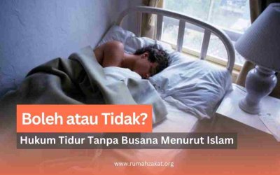 Tidur Tanpa Busana Menurut Islam: Boleh atau Tidak?