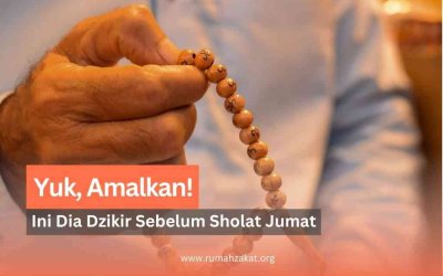 Dzikir Sebelum Sholat Jumat: Amalan Sederhana untuk Mendekatkan Diri pada Allah