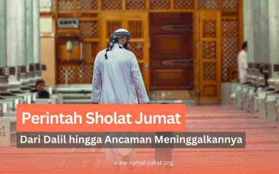 Perintah Sholat Jumat: Dalil, Makna, dan Ancaman Bagi yang Meninggalkannya