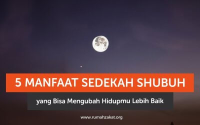 5 Manfaat Sedekah Subuh yang Bisa Mengubah Hidupmu Lebih Baik