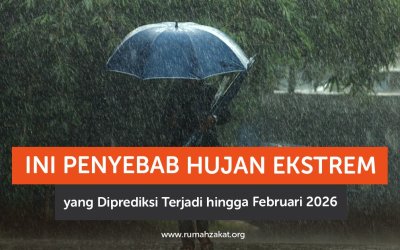 Ini Penyebab Hujan Ekstrem yang Diprediksi Terjadi hingga Februari 2026