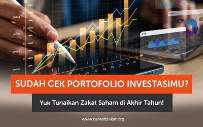 Sudah Cek Portofolio Investasimu? Yuk Tunaikan Zakat Saham di Akhir Tahun!