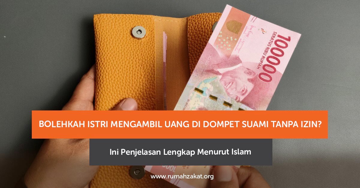 photo_2025-11-07_13-52-00 Ilustrasi istri mengambil uang di dompet suami untuk kebutuhan rumah tangga secara wajar menurut Islam