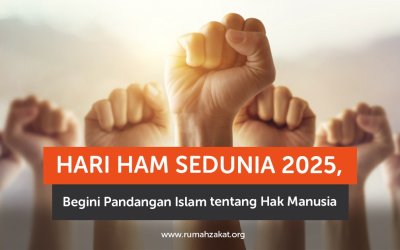 Hari HAM Sedunia 2025, Begini Pandangan Islam tentang Hak Manusia
