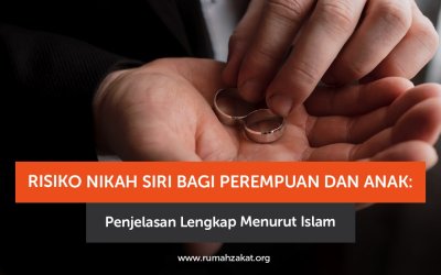 Risiko Nikah Siri bagi Perempuan dan Anak: Penjelasan Lengkap Menurut Islam