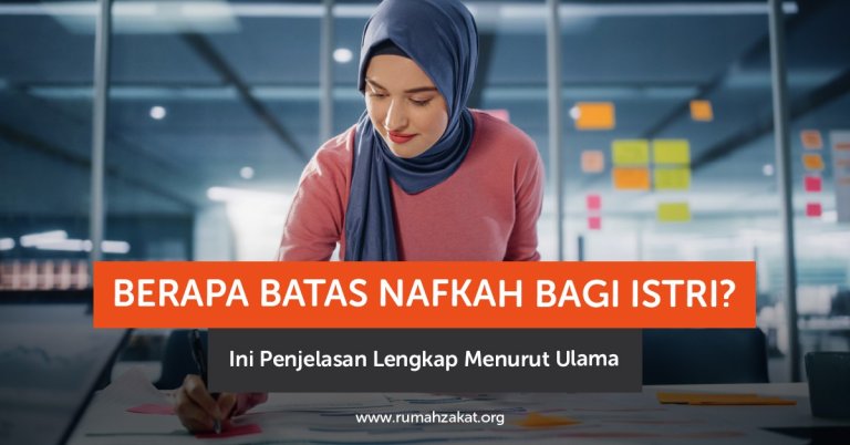 Berapa Batas Nafkah bagi Istri? Ini Penjelasan Lengkap Menurut Ulama