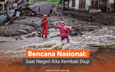 Bencana Nasional: Saat Negeri Kita Kembali Diuji