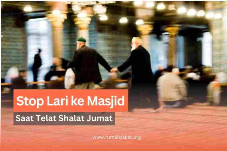 Stop Lari ke Masjid Saat Telat Jumat! Ini Penjelasan yang Jarang Dibahas