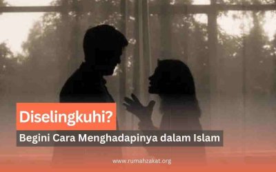 Diselingkuhi? Begini Cara Islam Mengajarkan Kita Menghadapinya!
