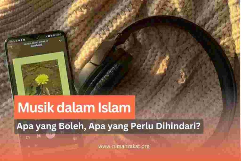 Musik dalam Islam: Apa yang Boleh, Apa yang Perlu Dihindari?