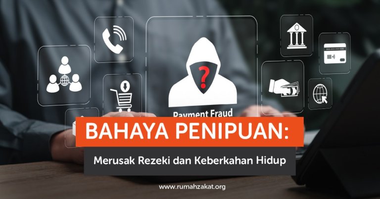 Bahaya Penipuan dalam Islam: Merusak Rezeki dan Keberkahan Hidup