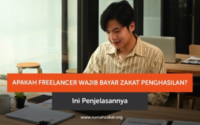 Apakah Freelancer Wajib Bayar Zakat Penghasilan? Ini Penjelasannya