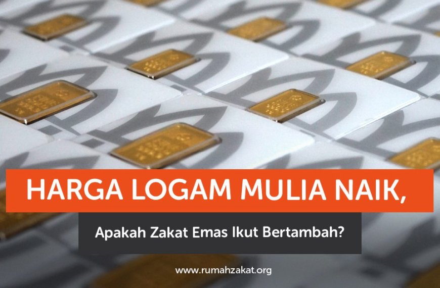 “Ilustrasi perhitungan zakat emas saat harga logam mulia naik”