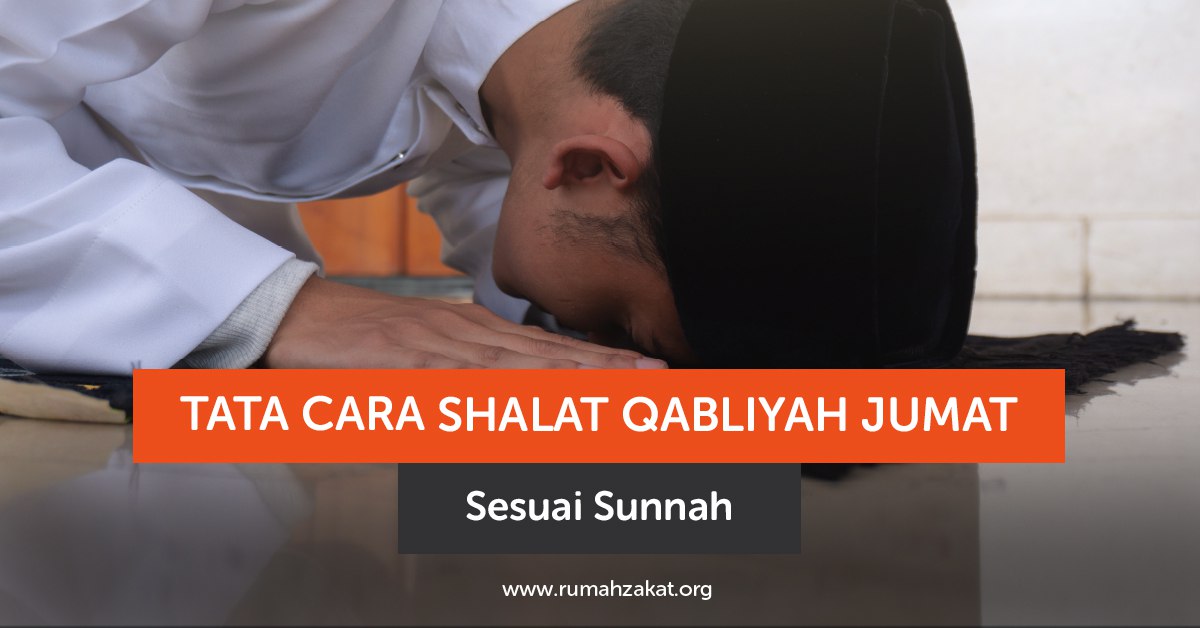 “Tata cara shalat qabliyah Jumat sesuai sunnah Rasulullah ﷺ”