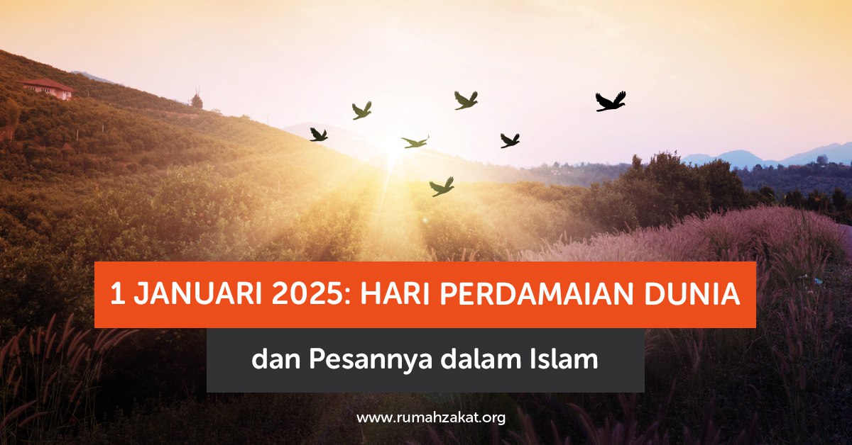 Hari Perdamaian Dunia dalam Islam sebagai pesan kasih sayang dan persaudaraan