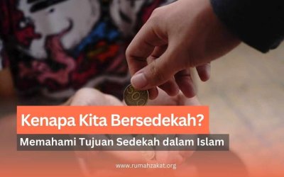 Kenapa Kita Bersedekah? Memahami Tujuan Sedekah dalam Islam