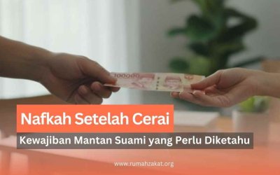 Nafkah Setelah Cerai: Kewajiban Mantan Suami yang Perlu Diketahui
