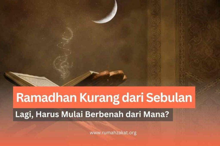 Ramadhan Kurang dari Sebulan Lagi, Harus Mulai Berbenah dari Mana?