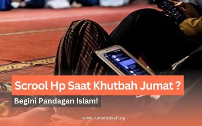 Masih Suka Scroll HP Saat Khutbah Jumat? Ini Pandangan Islam!