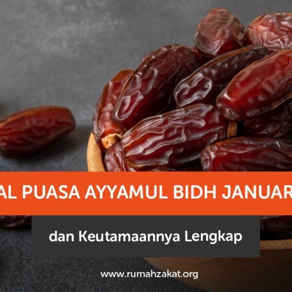 Puasa Ayyamul Bidh Januari 2026 dan keutamaannya